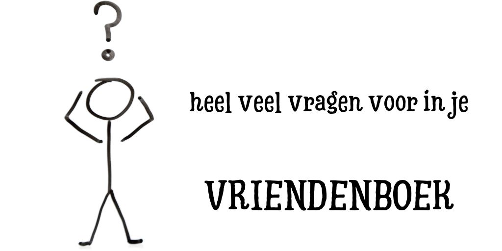 heel veel extra vragen voor in je vriendenboek