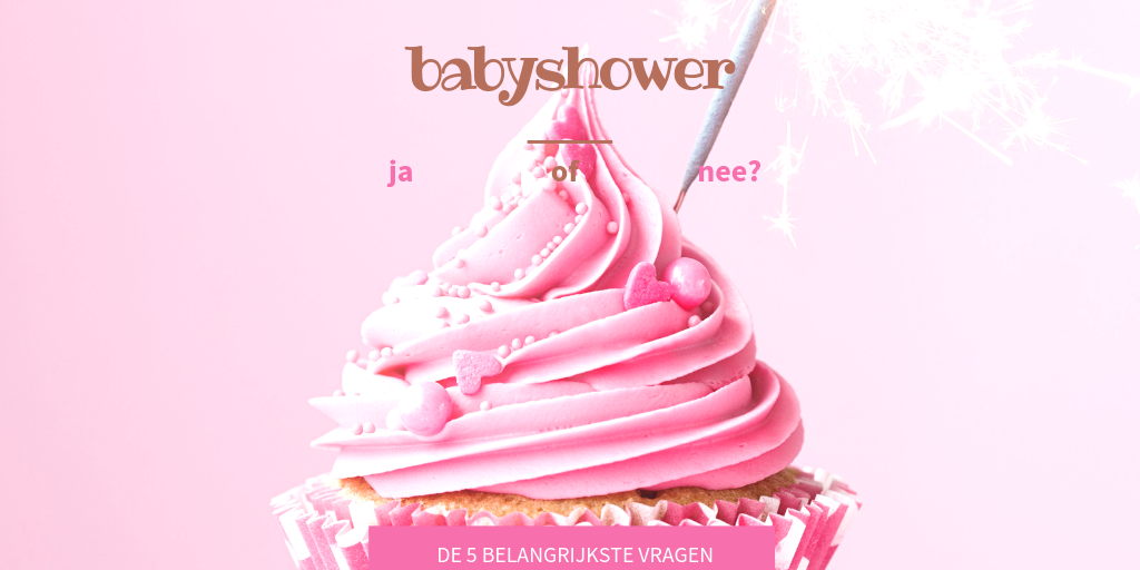 vijf overwegingen voordat je een babyshower organiseert